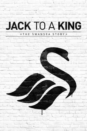 Poster Jack to a King: The Swansea Story 2014