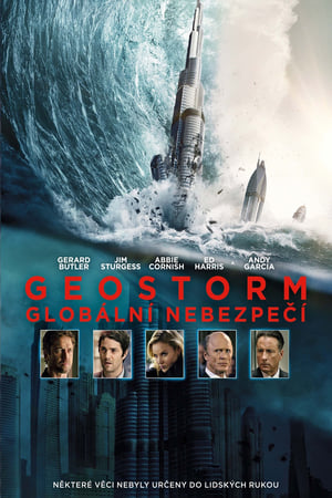 Poster Geostorm: Globální nebezpečí 2017
