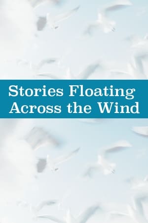 Poster Stories Floating on the Wind 2018