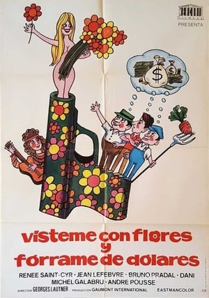 Poster Vísteme con flores y fórrame de dólares 1973