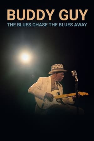 Poster Buddy Guy: The Blues Chase The Blues Away 2021