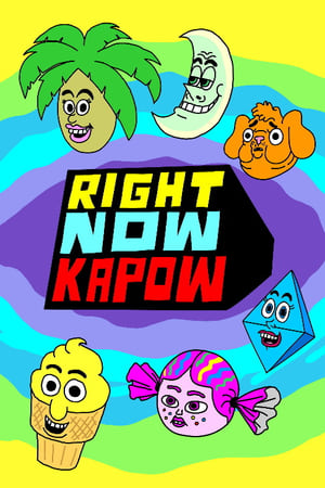 Poster Right Now Kapow Temporada 1 Episodio 19 2017