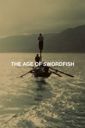 Image The Age of Swordfish