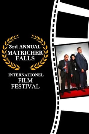 Poster 3rd Annual Matricher Falls Internationel Film Festival 2022