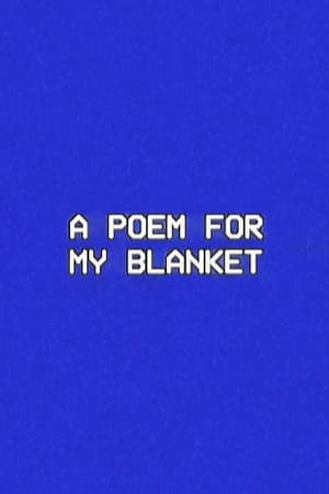 Poster A Poem for My Blanket 2024