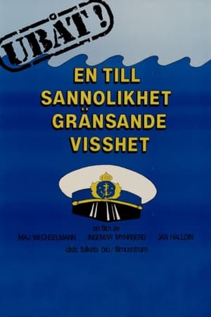 Poster Ubåt! En till sannolikhet gränsande visshet 1985