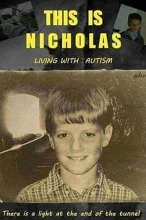 Image This Is Nicholas: Living with Autism Spectrum Disorder