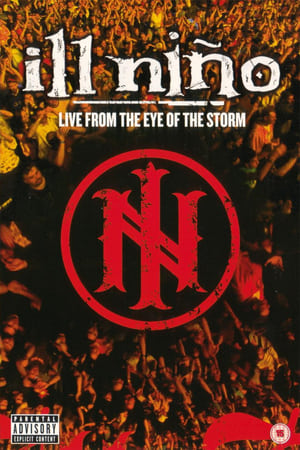 Poster Ill Niño - Live From The Eye Of The Storm 2004