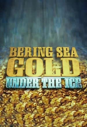 Poster Bering Sea Gold: Under The Ice 2012