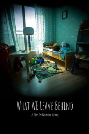 Poster What We Leave Behind 2023