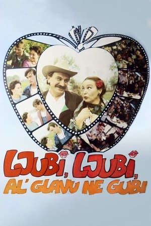 Poster Ljubi, ljubi, al' glavu ne gubi 1981