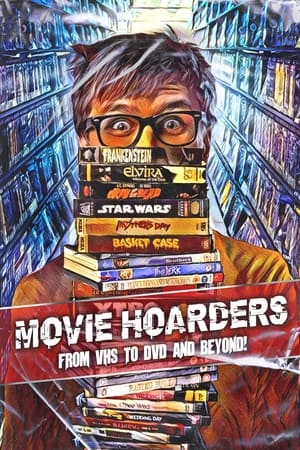 Poster Movie Hoarders: From VHS to DVD and Beyond! 2021