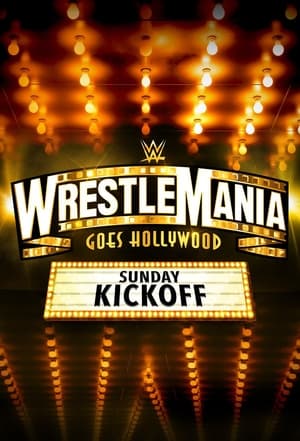 Poster WWE WrestleMania 39 Sunday Kickoff 2023