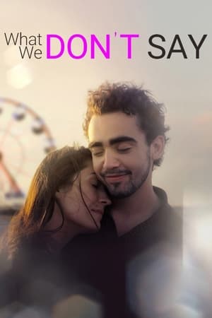 Poster What We Don't Say 2019