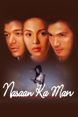 Poster Nasaan ka Man 2005