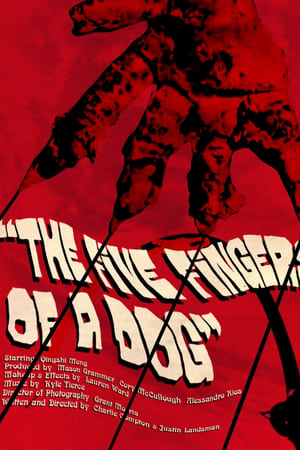 Poster The Five Fingers of a Dog 2022