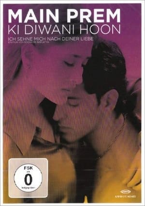 Poster Main Prem Ki Diwani Hoon – Ich sehne mich nach deiner Liebe 2003