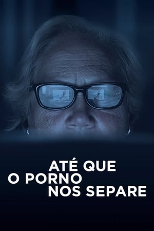 Poster Até que o Porno Nos Separe 2018