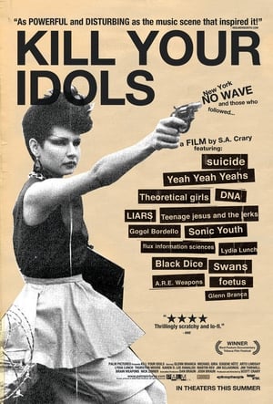 Poster Kill Your Idols 2004