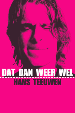 Poster Hans Teeuwen: Dat dan weer wel 2002