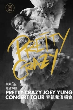 Poster Pretty Crazy Joey Yung Concert Tour 2019