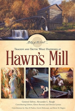 Image Tragedy and Truth: What Happened at Hawn's Mill