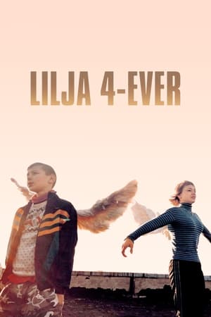 Image Lilja forever (Lilja 4-ever)