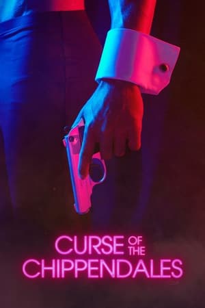 Poster Curse of the Chippendales Sezon 1 4. Bölüm 2021