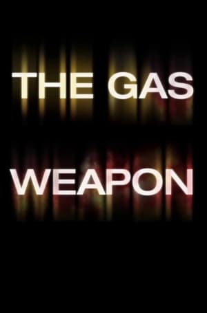 Poster The Gas Weapon 2014