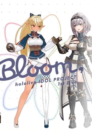 Poster hololive IDOL PROJECT 1st Live.『Bloom,』 2021