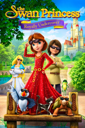 Poster The Swan Princess: Royally Undercover 2017