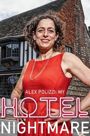 Poster Alex Polizzi: My Hotel Nightmare 2021