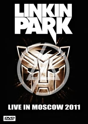 Poster Linkin Park: Live In Moscow 2011