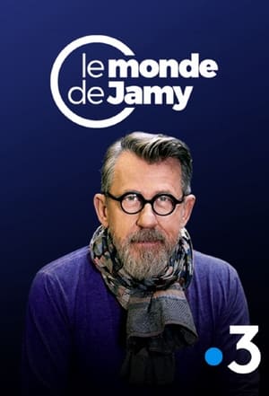 Poster Le Monde de Jamy Season 1 Episode 31 2022