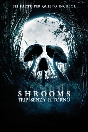 Poster Shrooms - Trip senza ritorno 2007