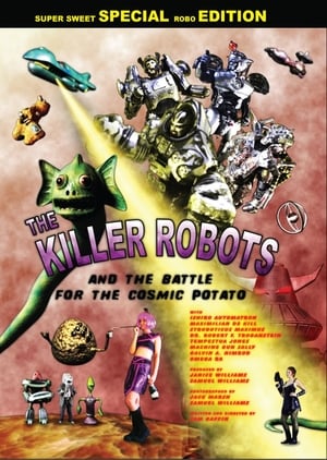 Poster The Killer Robots and the Battle for the Cosmic Potato 2009