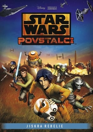 Poster Star Wars Povstalci: Jiskra rebélie 2014