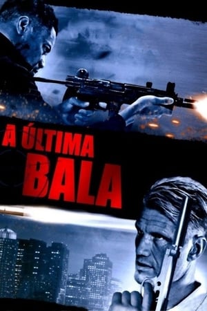 Poster A Ultima Bala 2012