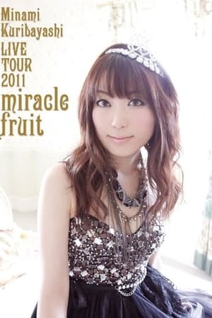 Poster 栗林みな実 LIVE TOUR 2011 miracle fruit 2011
