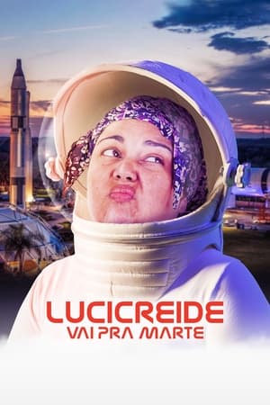 Poster Lucicreide Vai pra Marte 2021