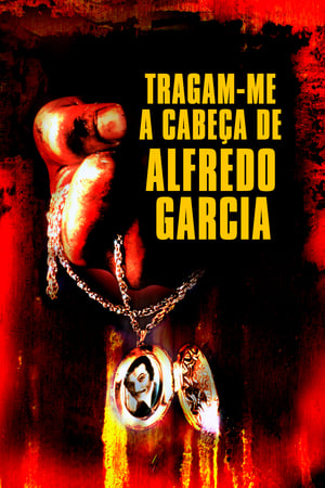 Poster Tragam-Me A Cabeça de Alfredo Garcia 1974