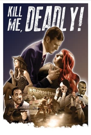 Poster Kill Me, Deadly 2015