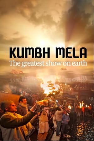 Poster Kumbh Mela - The Greatest Show On Earth 2013