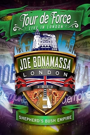 Poster Joe Bonamassa: Tour de Force, Live in London [Night 2] - Shepherd's Bush Empire 2013