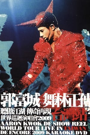 Poster Aaron Kwok De Show Reel World Tour Live In Taiwan De Encore 2009 2009