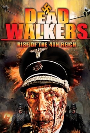 Poster Dead Walkers: Rise of the 4th Reich 2014