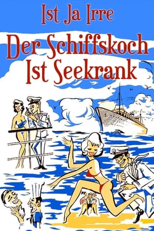 Poster Ist ja irre - Der Schiffskoch ist seekrank 1962