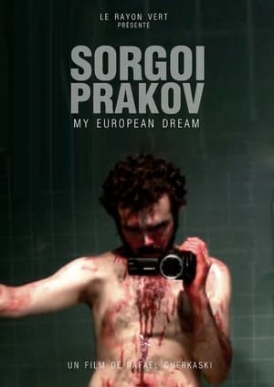 Poster Sorgoï Prakov, My European Dream 2013