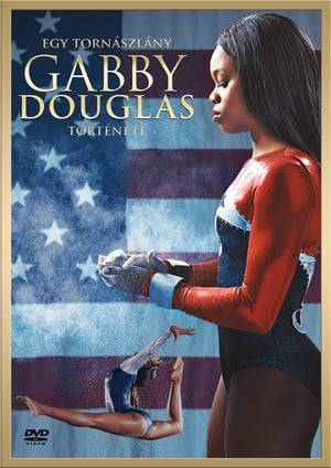 Poster Gabby Douglas - egy tornászlány története 2014