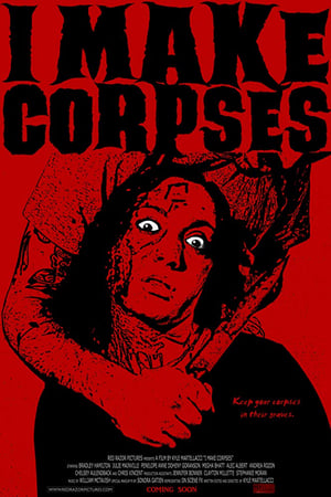 Poster I Make Corpses 2017